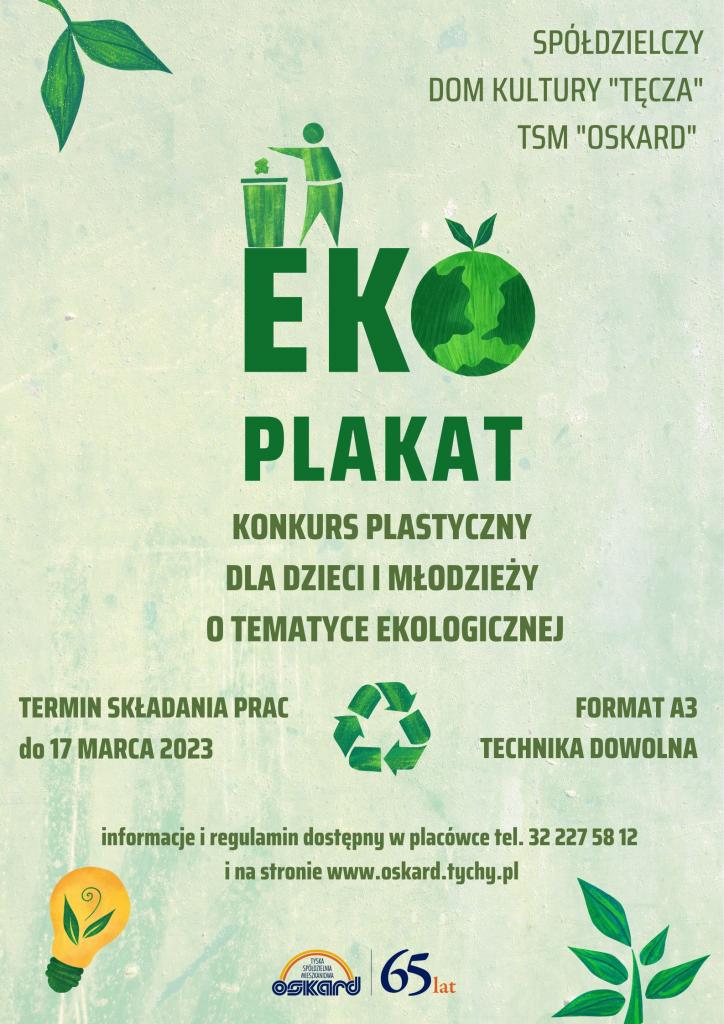 https://www.oskard.tychy.pl/sites/default/files/styles/juicebox_medium/public/2023-02/eko%20plakat.jpg?itok=f3UC1Qiw