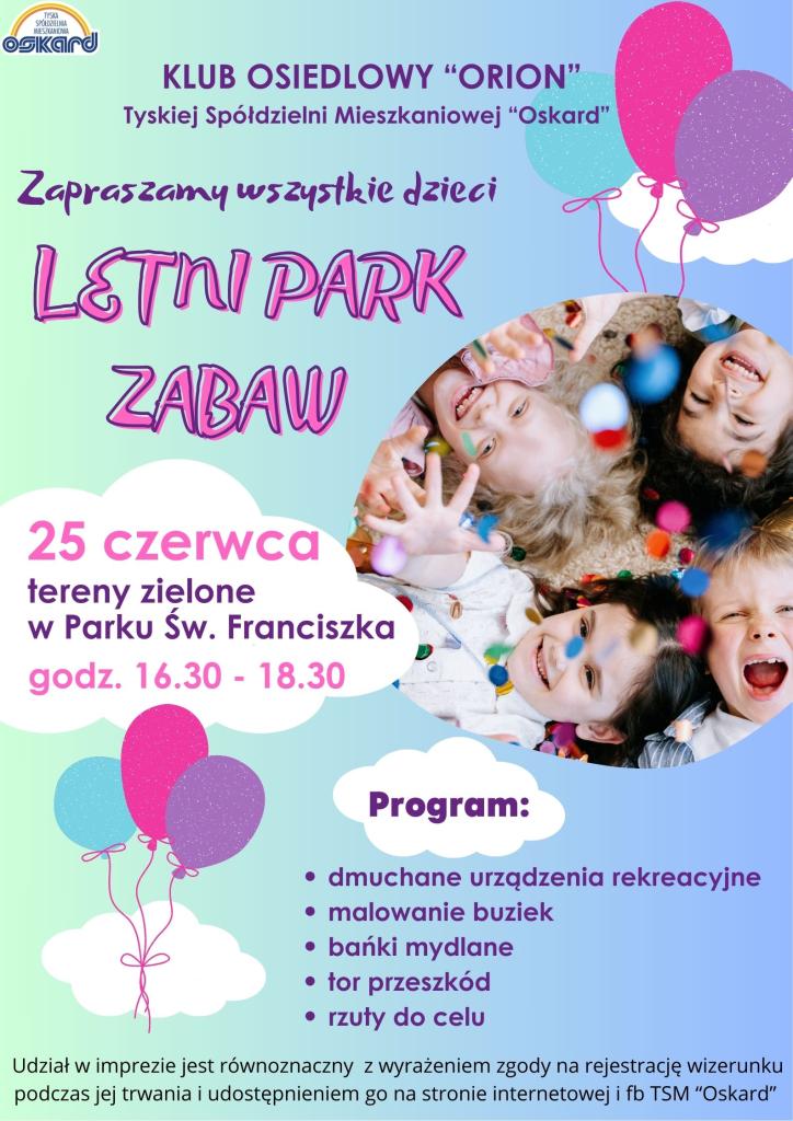 https://www.oskard.tychy.pl/sites/default/files/styles/juicebox_medium/public/2025-06/Plakat%204.%20letni%20park%20.jpg?itok=-sbdwxRd
