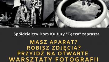 warsztaty fotograficzne w Tęczy